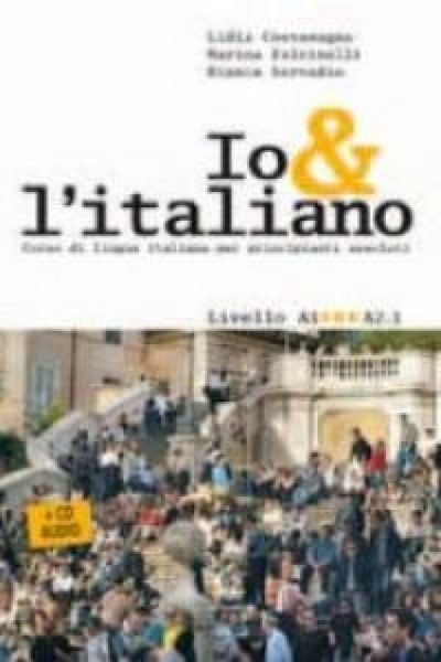 Produktbild: Io e l'italiano. Corso di lingua italiana per principianti assoluti. Guida per l'insegnante