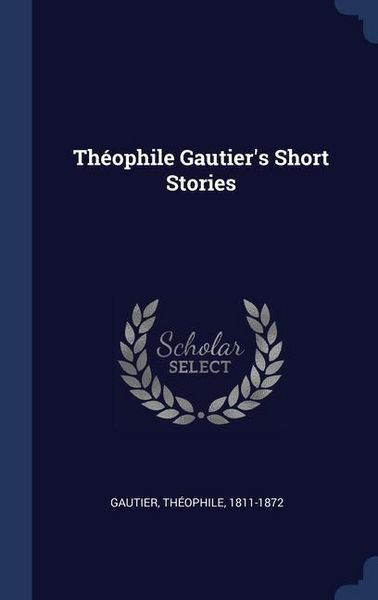 Produktbild: Th&eacute;ophile Gautier's Short Stories