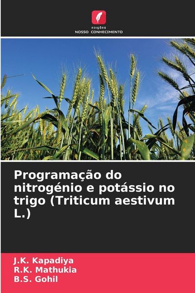 Produktbild: Programa&ccedil;&atilde;o do nitrog&eacute;nio e pot&aacute;ssio no trigo (Triticum aestivum L.)