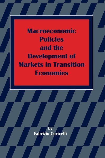 Produktbild: Macroeconomic Policies and the Development of Markets in Transition Economies