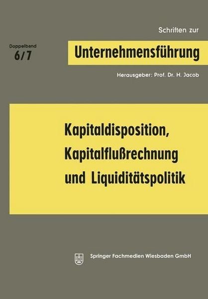 Produktbild: Kapitaldisposition, Kapitalflu&szlig;rechnung und Liquidit&auml;tspolitik