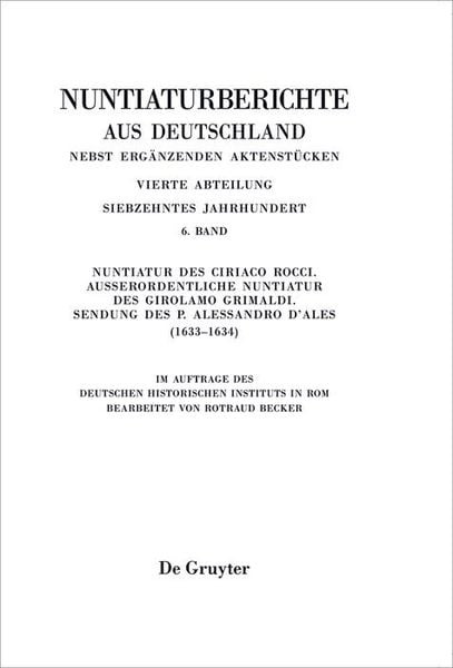 Produktbild: Nuntiatur des Ciriaco Rocci. Au&szlig;erordentliche Nuntiatur des Girolamo Grimaldi - Sendung des P. Alessandro d'Ales (1633-1634)