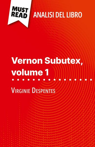 Produktbild: Vernon Subutex, volume 1 di Virginie Despentes (Analisi del libro)