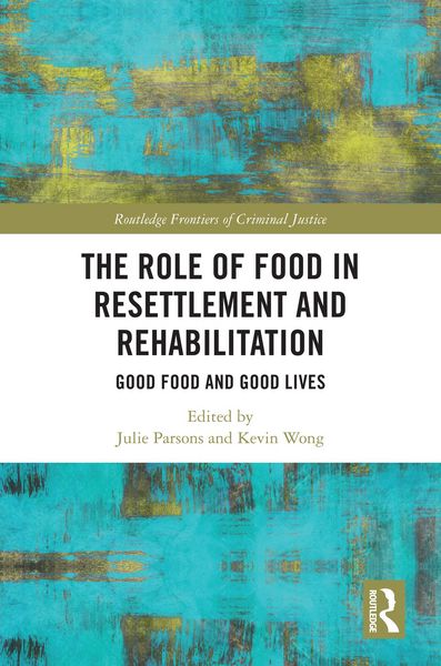 Produktbild: The Role of Food in Resettlement and Rehabilitation
