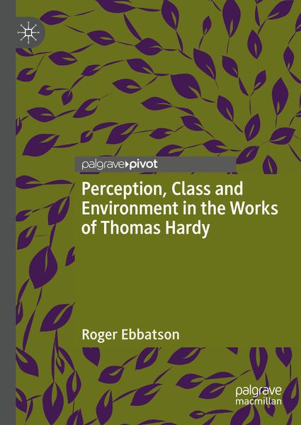 Produktbild: Perception, Class and Environment in the Works of Thomas Hardy