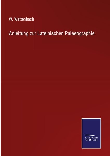 Produktbild: Anleitung zur Lateinischen Palaeographie