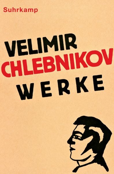 Werke, Gebundene Ausgabe von Velimir Chlebnikov, Suhrkamp, 9783518430491