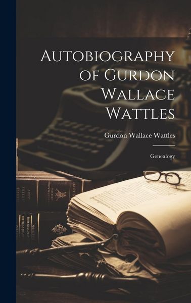 Produktbild: Autobiography of Gurdon Wallace Wattles