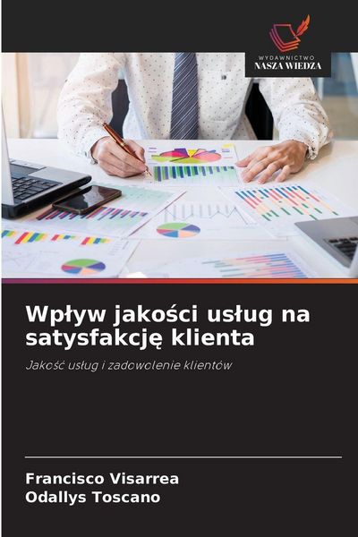 Produktbild: Wp&iquest;yw jako&iquest;ci us&iquest;ug na satysfakcj&iquest; klienta