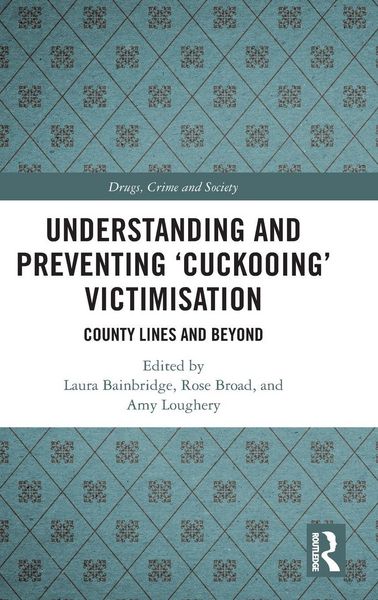 Produktbild: Understanding and Preventing 'Cuckooing' Victimisation