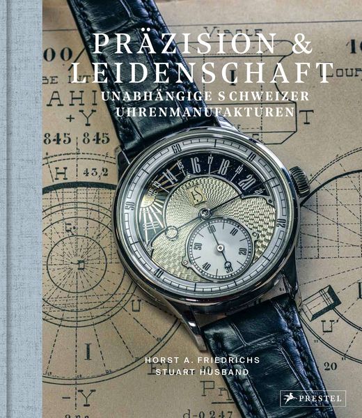 Produktbild: Pr&auml;zision & Leidenschaft. Unabh&auml;ngige Schweizer Uhrenmanufakturen