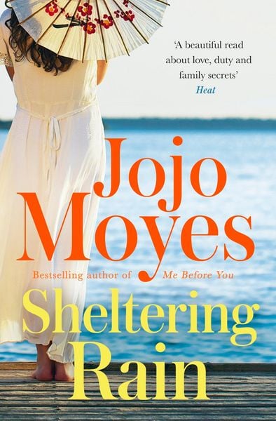 Sheltering Rain, Taschenbuch von Jojo Moyes, Hodder And Stoughton