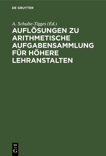 Produktbild: Aufl&ouml;sungen zu arithmetische Aufgabensammlung f&uuml;r h&ouml;here Lehranstalten