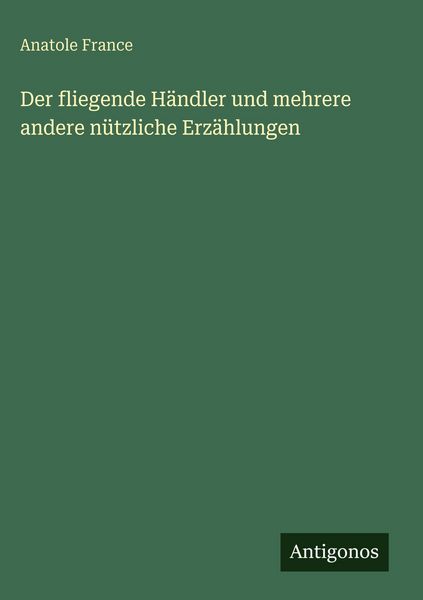 Produktbild: Der fliegende H&auml;ndler und mehrere andere n&uuml;tzliche Erz&auml;hlungen