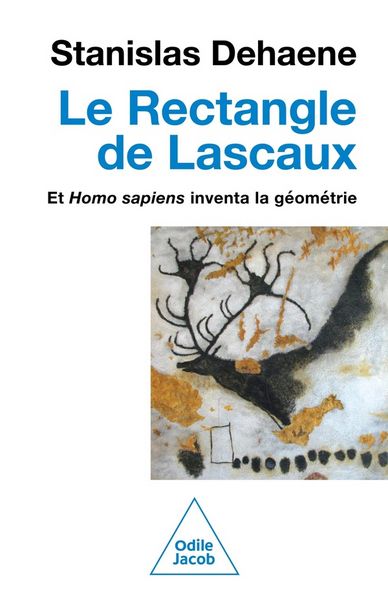 Produktbild: Le rectangle de Lascaux : et Homo sapiens inventa la g&eacute;om&eacute;trie