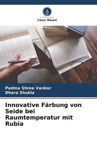 Produktbild: Innovative F&auml;rbung von Seide bei Raumtemperatur mit Rubia
