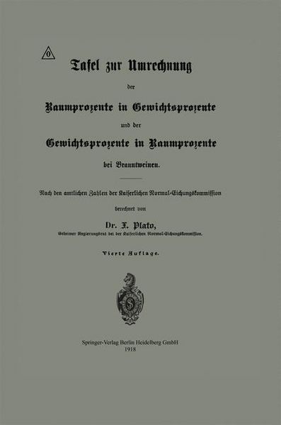 Produktbild: Tafel zur Umrechnung der Raumprozente in Gewichtsprozente und der Gewichtsprozente in Raumprozente bei Branntweinen