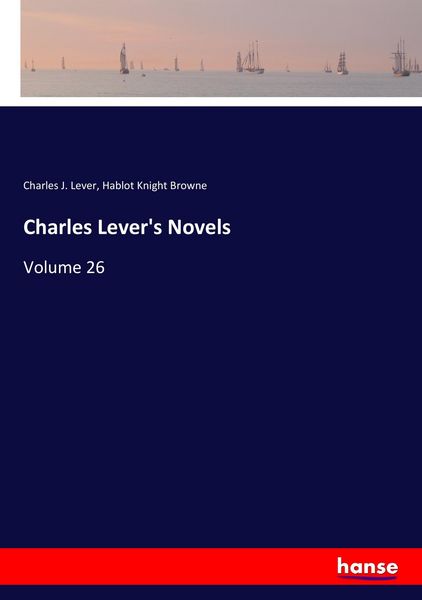 Produktbild: Charles Lever's Novels