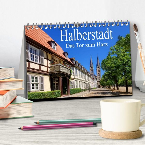 Produktbild: Halberstadt - Das Tor zum Harz (Tischkalender 2026 DIN A5 quer), CALVENDO Monatskalender
