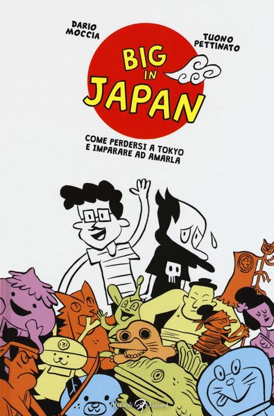Produktbild: Big in Japan. Come perdersi a Tokyo e imparare ad amarla