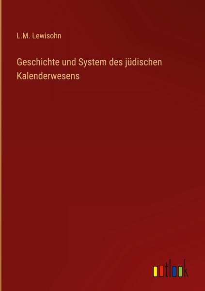 Produktbild: Geschichte und System des j&uuml;dischen Kalenderwesens