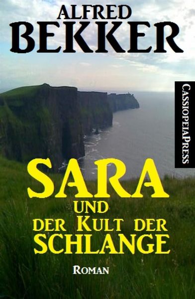 Produktbild: Sara und der Kult der Schlange: Roman