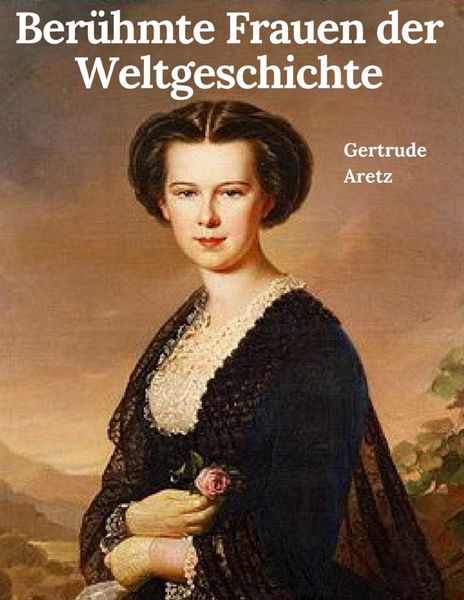 Produktbild: Ber&uuml;hmte Frauen der Weltgeschichte