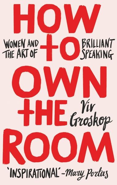 How to Own the Room, Gebundene Ausgabe von Viv Groskop, Transworld Publ. Ltd UK, 978-1-78763-112-0