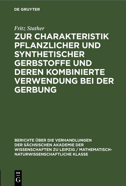 Produktbild: Zur Charakteristik pflanzlicher und synthetischer Gerbstoffe und deren kombinierte Verwendung bei der Gerbung