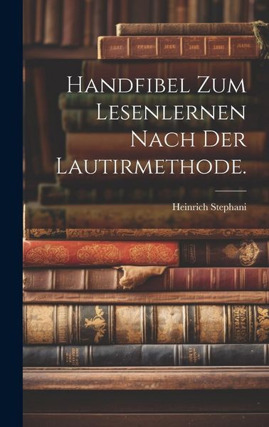 Produktbild: Handfibel zum Lesenlernen nach der Lautirmethode.