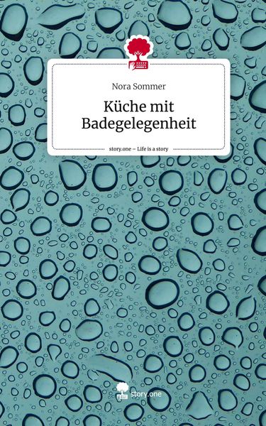 Produktbild: K&uuml;che mit Badegelegenheit. Life is a Story - story.one