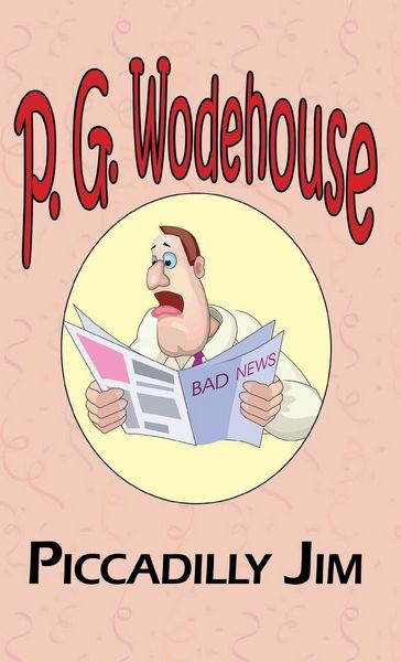 Produktbild: Piccadilly Jim - From the Manor Wodehouse Collection, a Selection from the Early Works of P. G. Wodehouse