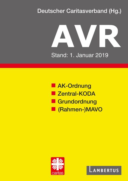 Produktbild: Richtlinien f&uuml;r Arbeitsvertr&auml;ge in den Einrichtungen des Deutschen Caritasverbandes (AVR)
