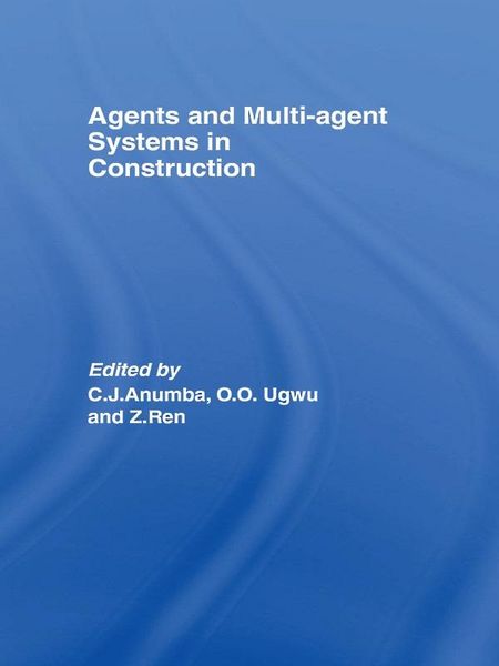 Produktbild: Agents and Multi-Agent Systems in Construction