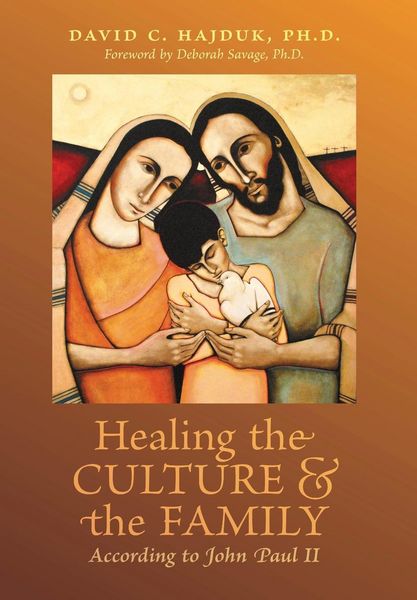Produktbild: Healing the Culture and the Family According to John Paul II
