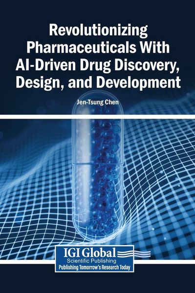 Produktbild: Revolutionizing Pharmaceuticals With AI-Driven Drug Discovery, Design, and Development