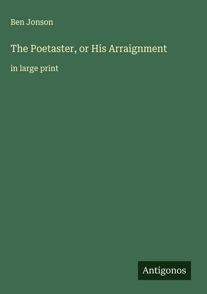 Produktbild: The Poetaster, or His Arraignment