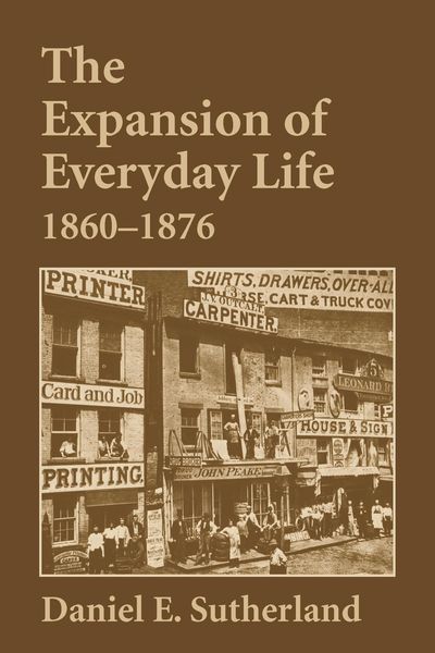 Produktbild: Expansion of Everyday Life, 1860-1876