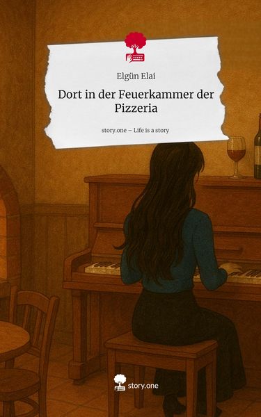 Produktbild: Dort in der Feuerkammer der Pizzeria. Life is a Story - story.one