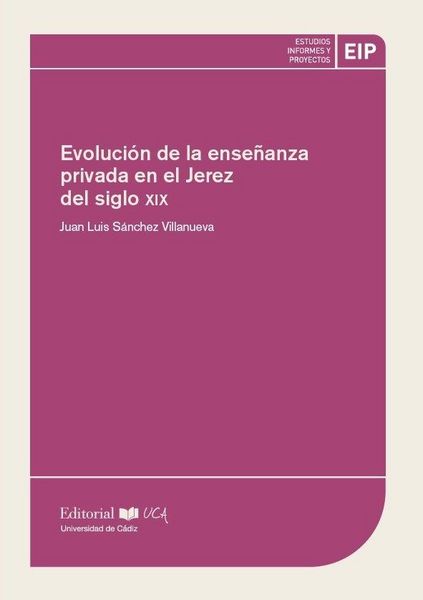 Produktbild: Evoluci&oacute;n de la ense&ntilde;anza privada en el Jerez del siglo XIX