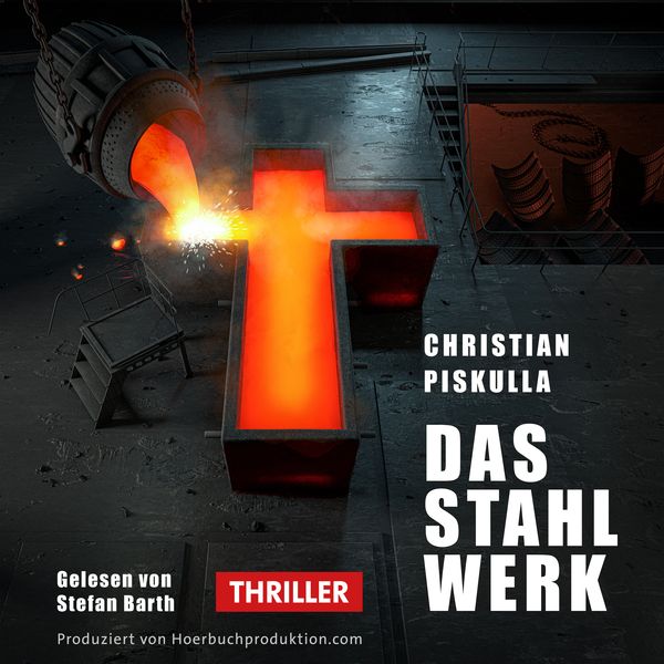 Das Stahlwerk - Hörbuch