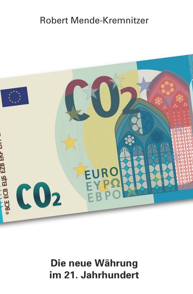 Produktbild: CO2 - Die neue W&auml;hrung im 21. Jahrhundert