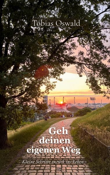 Geh deinen eigenen Weg, Taschenbuch von Tobias Oswald, BoD – Books on Demand, 9783695733514