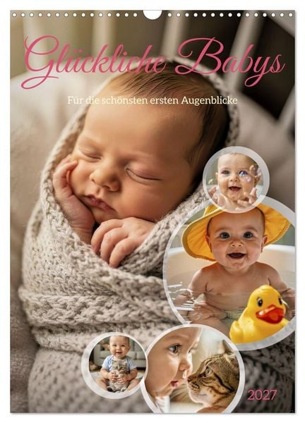 Produktbild: Gl&uuml;ckliche Babys (Wandkalender 2027 DIN A3 hoch), CALVENDO Monatskalender
