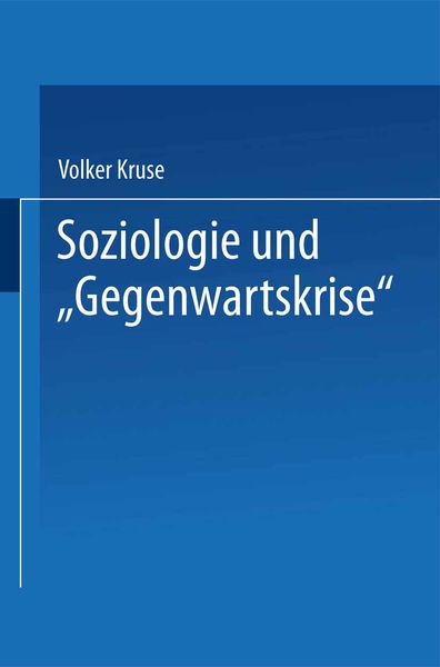Produktbild: Soziologie und &ldquo;Gegenwartskrise&rdquo;