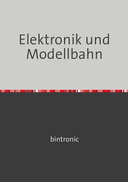 Produktbild: Elektronik und Modellbahn