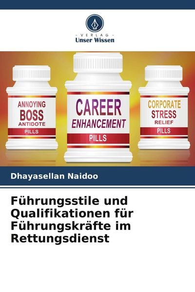 Produktbild: F&uuml;hrungsstile und Qualifikationen f&uuml;r F&uuml;hrungskr&auml;fte im Rettungsdienst