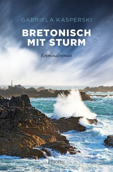 Bretonisch mit Sturm, Taschenbuch von Gabriela Kasperski, Emons Verlag