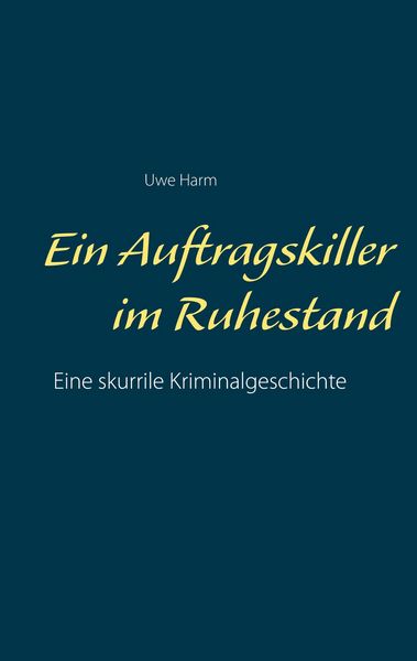 Produktbild: Ein Auftragskiller im Ruhestand