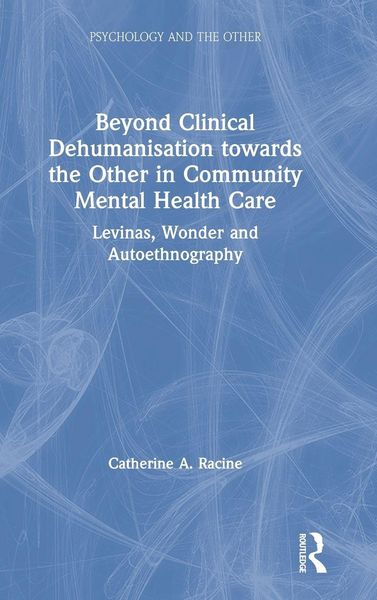 Produktbild: Beyond Clinical Dehumanisation towards the Other in Community Mental Health Care